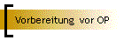 Vorbereitung vor OP